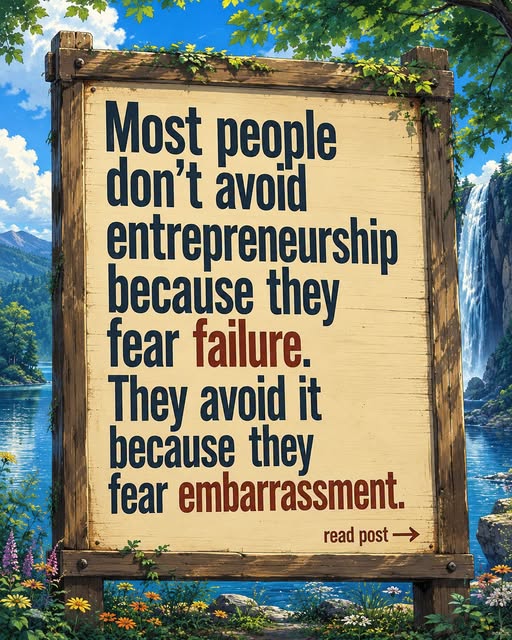 Most people don't avoid entrepreneurship because they fear failure